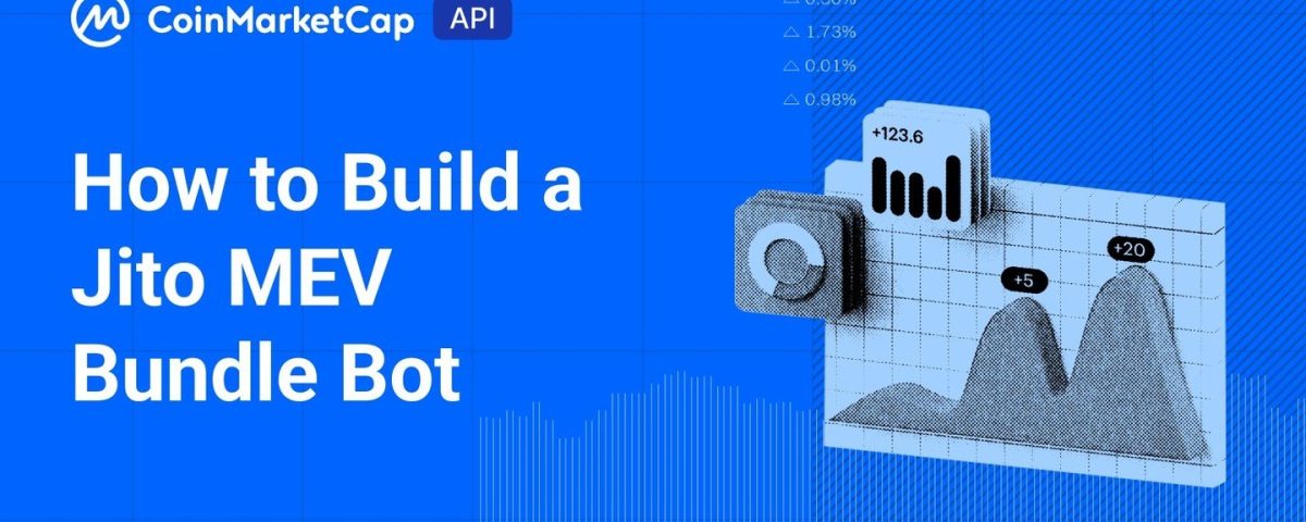 Building a Jito MEV Bundle Bot: A Step-By-Step Guide Using CoinMarketCap API